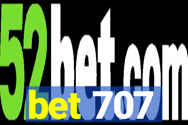 bet 707